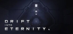 Drift Into Eternity