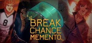 Break Chance Memento