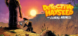 Detective Hayseed - The Cloning Madness