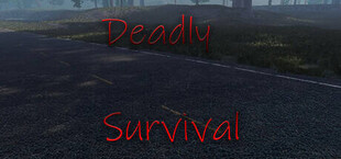 Deadly Survival