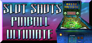 Slot Shots Pinball Ultimate Edition