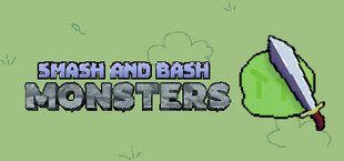 Smash and Bash Monsters