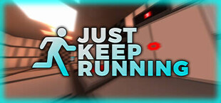 Just Keep Running