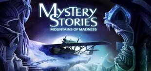 Mystery Stories: Mountains of Madness