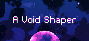 A Void Shaper