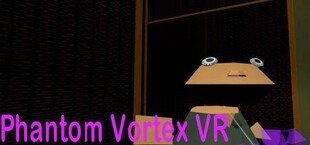 Phantom Vortex VR