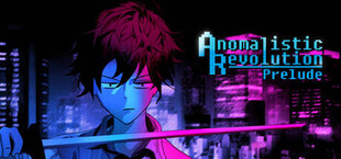 Anomalistic Revolution: Prelude