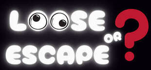 Loose OR Escape