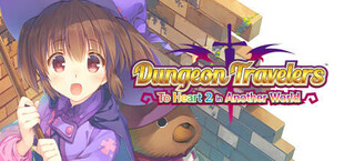 Dungeon Travelers: To Heart 2 in Another World