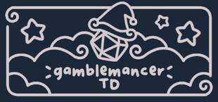 Gamblemancer TD