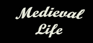 Medieval Life