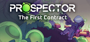 Prospector: The First Contract