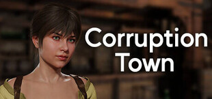 Corruption Town