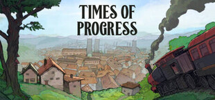 Times of Progress