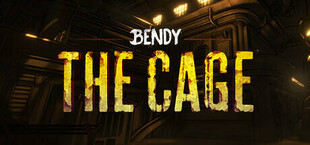 Bendy: The Cage