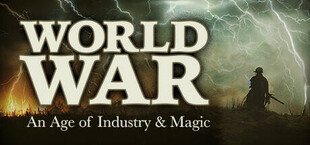 World War: An Age of Industry & Magic