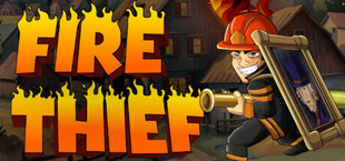 Fire Thief