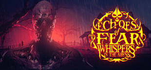 Echoes Of Fear: Whispers in the Abyss