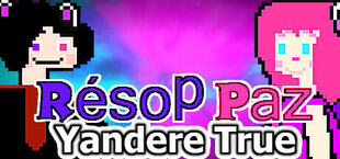 Resop Paz Yandere True ( Rpyt ) ( R-pyt ) ( Resop Paz )