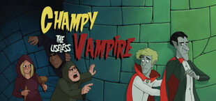 Champy the Useless Vampire