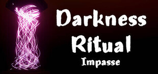 Darkness Ritual: Impasse