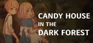 Candy House in the Dark Forest