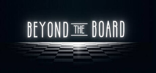 Beyond The Board