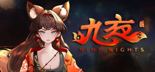 Fox Fairy Saga · Nine Nights