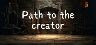 Path to the Creator