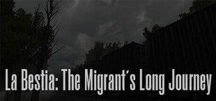 La Bestia: The Migrant's Long Journey