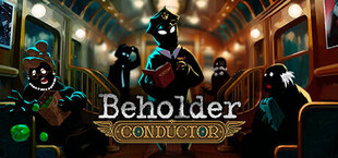 Beholder: Conductor