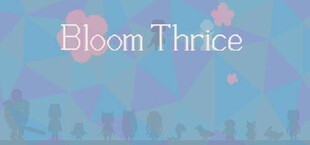 Bloom Thrice