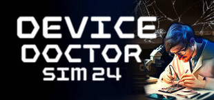 Device Doctor Simulator 2024