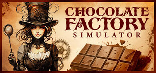 Chocolate Factory Simulator