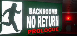 BACKROOMS NO RETURN: Prologue