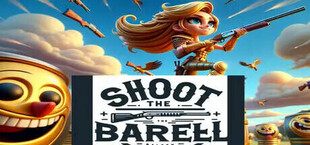 Shoot The Barrel - BING BANG BOOM