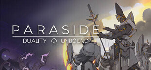 Paraside: Duality Unbound