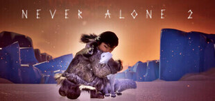 Never Alone 2