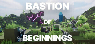 Bastion Of Beginnings