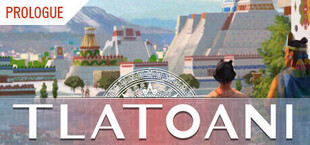 Tlatoani: Aztec Cities Prologue