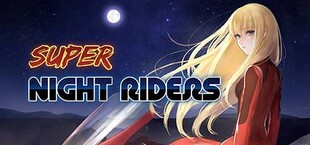 Super Night Riders