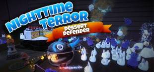 Nighttime Terror: Dessert Defender