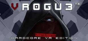 VR0GU3: Unapologetic Hardcore VR Edition