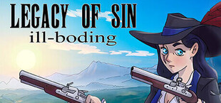 Legacy of Sin: Ill-Boding