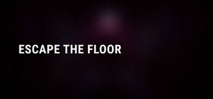 Escape the Floor