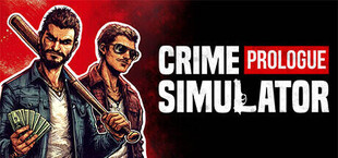 Crime Simulator: Prologue