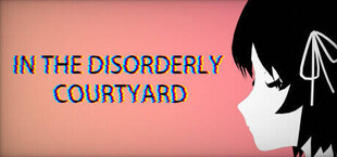 InTheDisorderlyCourtyard