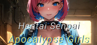 Hentai Senpai: Apocalypse Girls