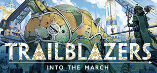 Trailblazers: Into the March