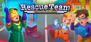 Rescue Team: Clouded Mind